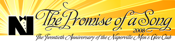 The Promise of a Song - the 2008 Naperville Men's Glee Club Concert Season